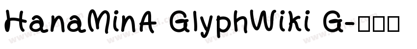 HanaMinA GlyphWiki G字体转换